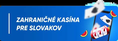 zahranicne kasina pre slovakov|Najlepšie Zahraničné Kasína pre Slovakov [Bez Slovenskej .